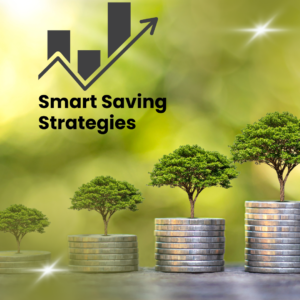 Smart Saving Strategies