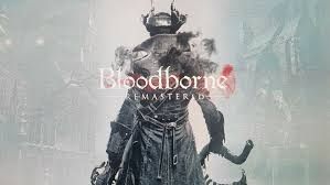 Bloodborne Remastered